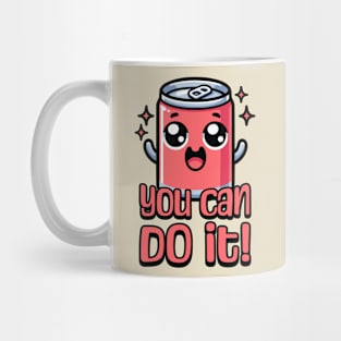 You Can Do It! Cute Soda Can Pun Mug